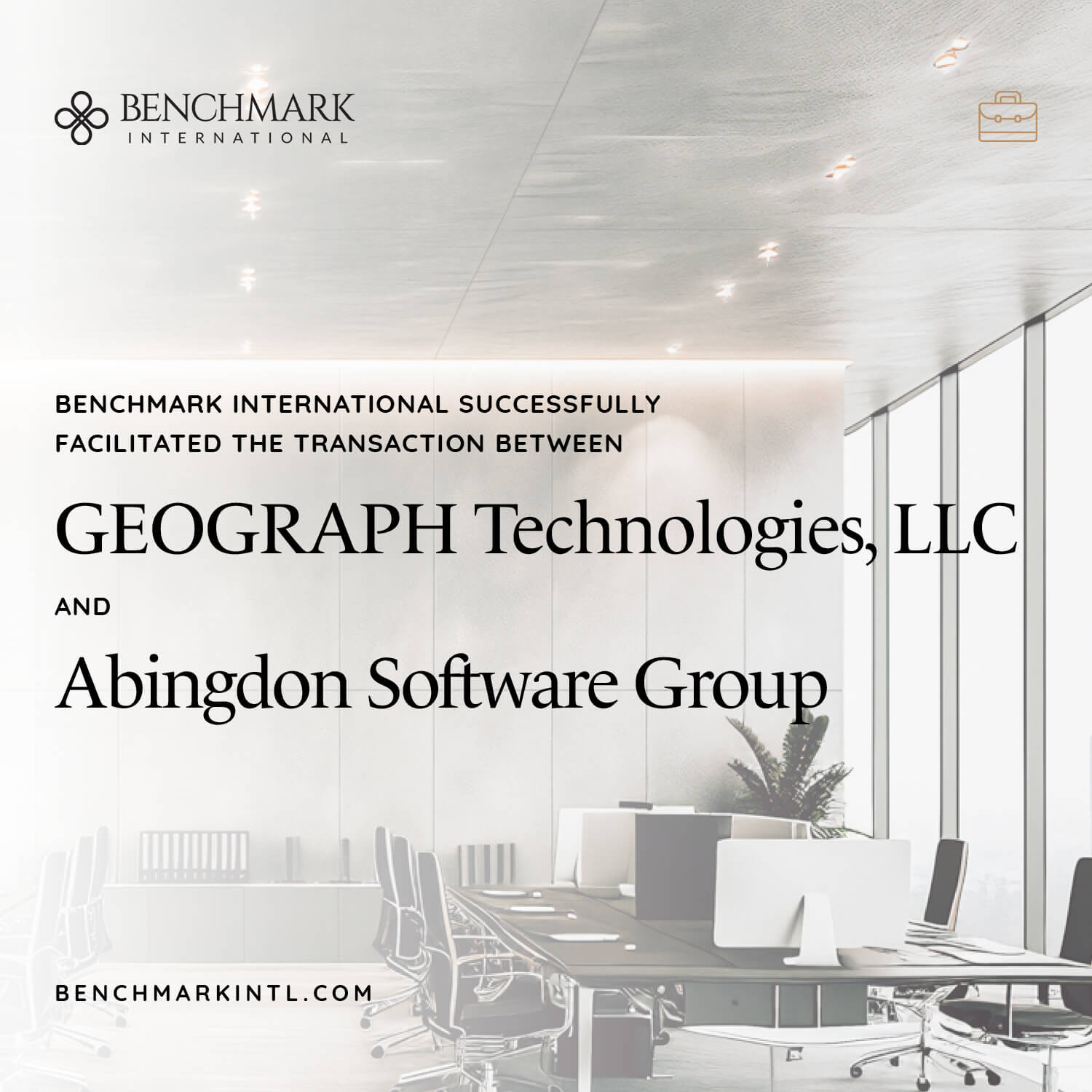 Benchmark International Successfully Facilitated a Transaction Between GEOGRAPH Technologies, LLC and Abingdon Software Group