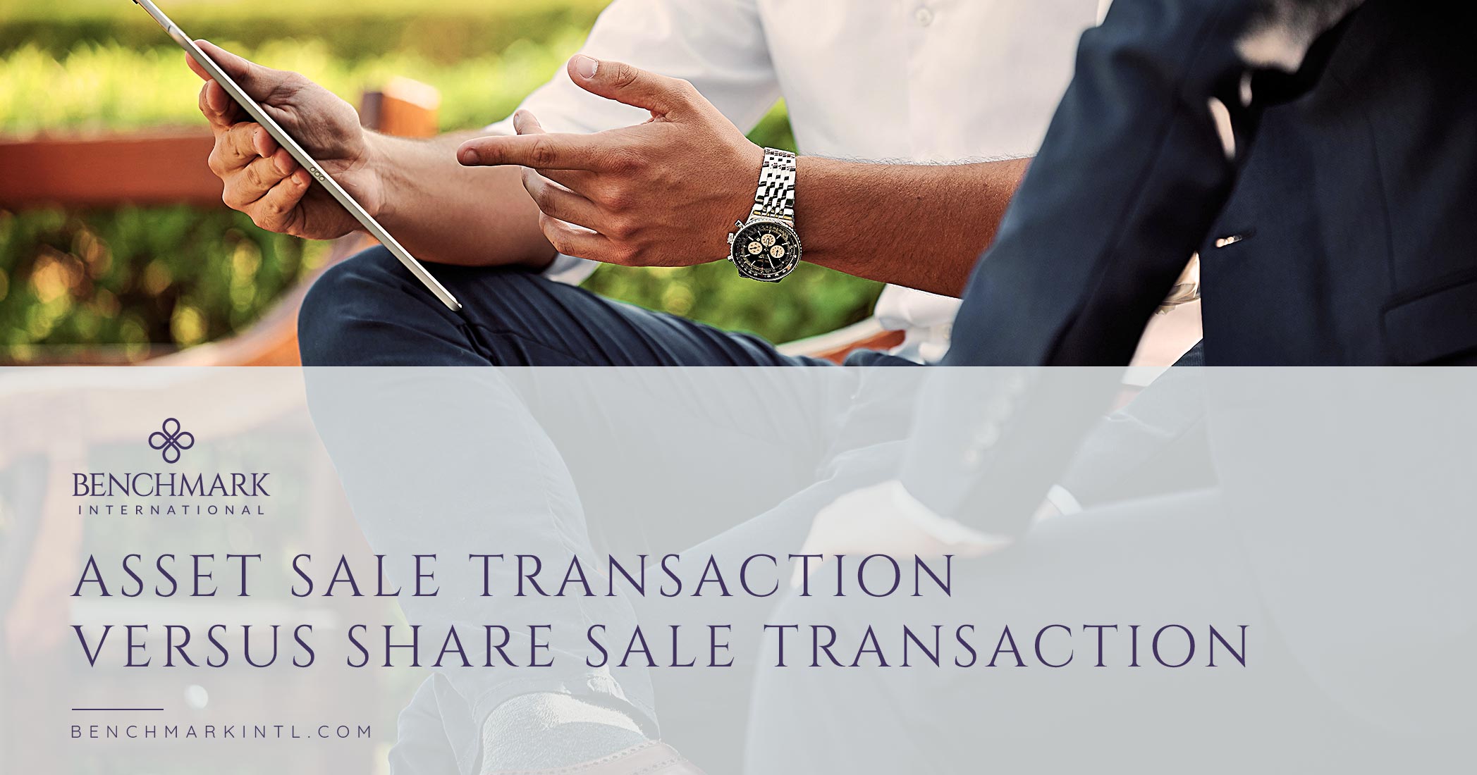 Asset Sale Transaction Versus Share Sale Transaction
