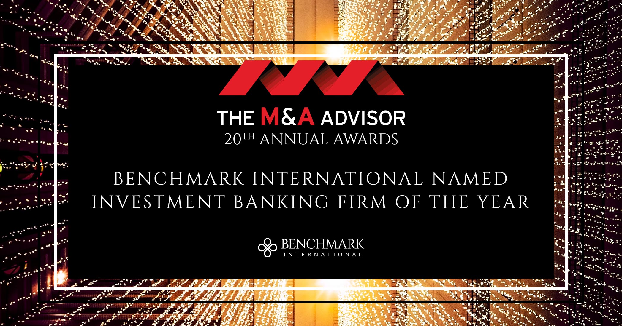 Benchmark International Named Investment Banking Firm of The Year