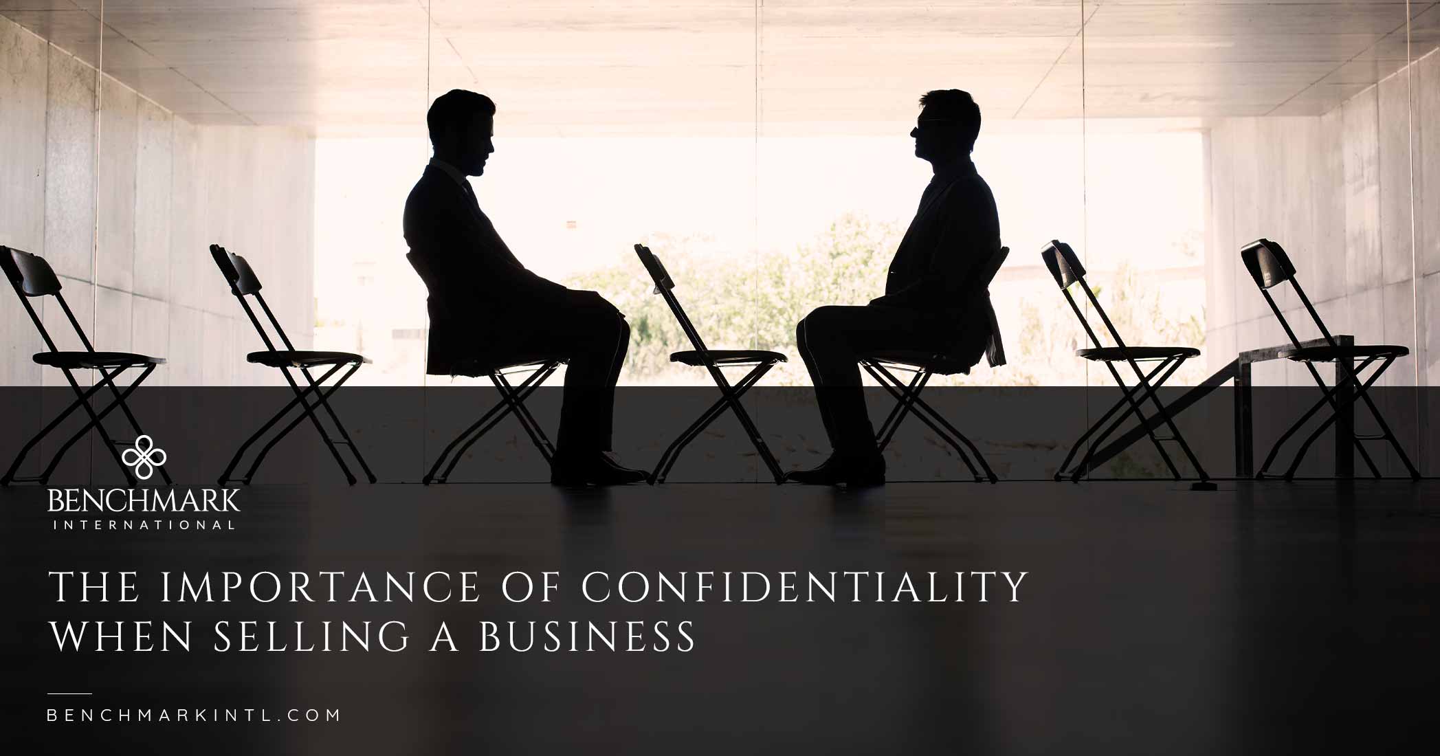 The Importance Of Confidentiality When Selling A Business
