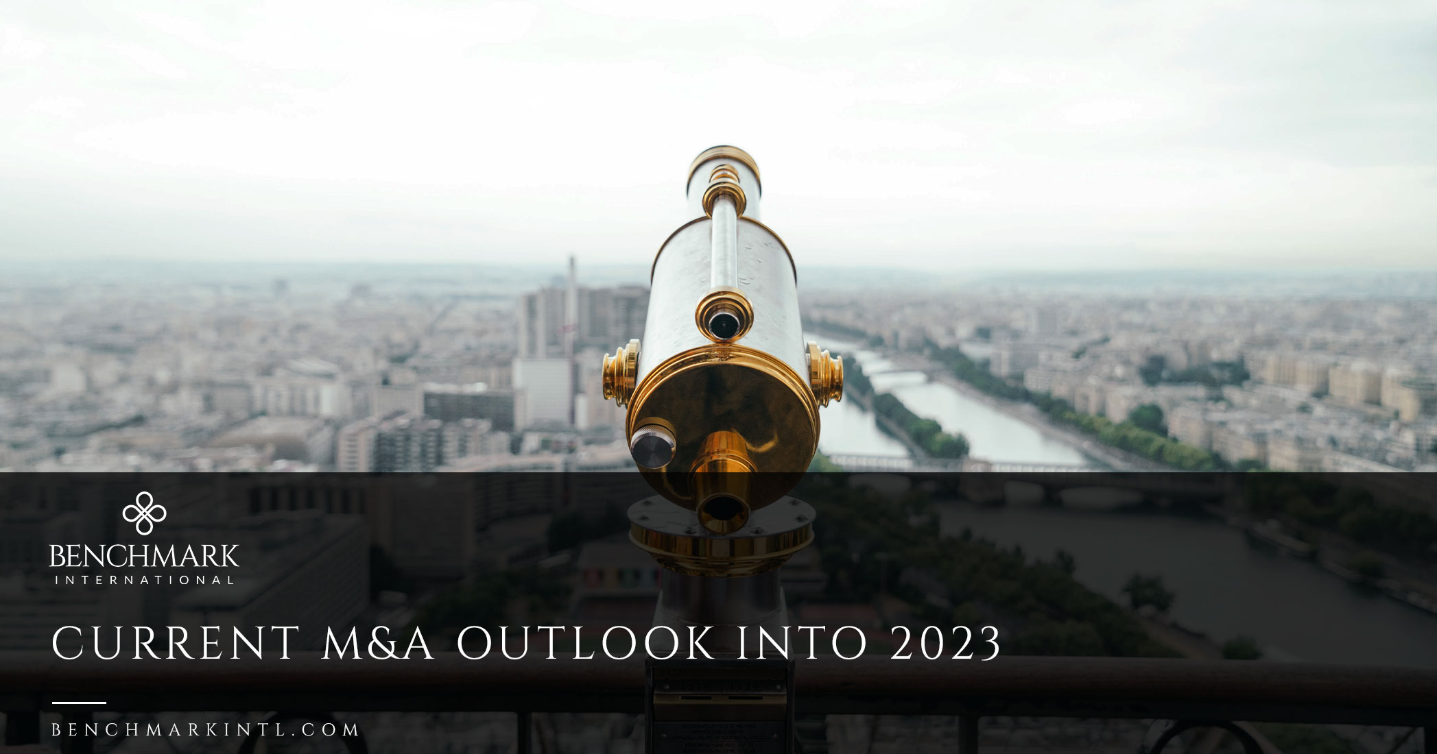 Current M&A Outlook Into 2023