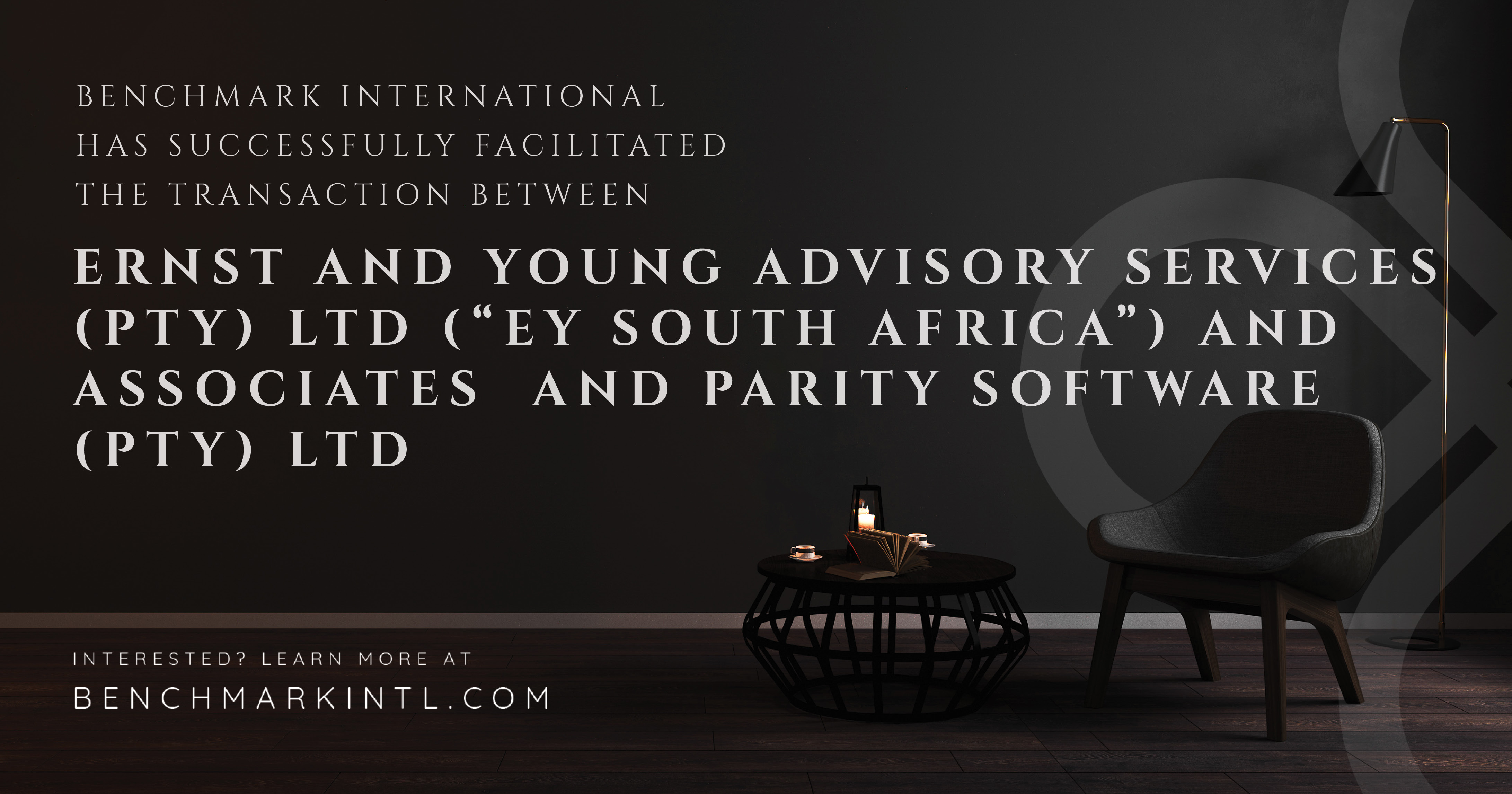 Benchmark International Facilitated The Transaction Between Ernst and Young Advisory Services (Pty) Ltd (“ey South Africa”) And Parity Software (Pty) Ltd