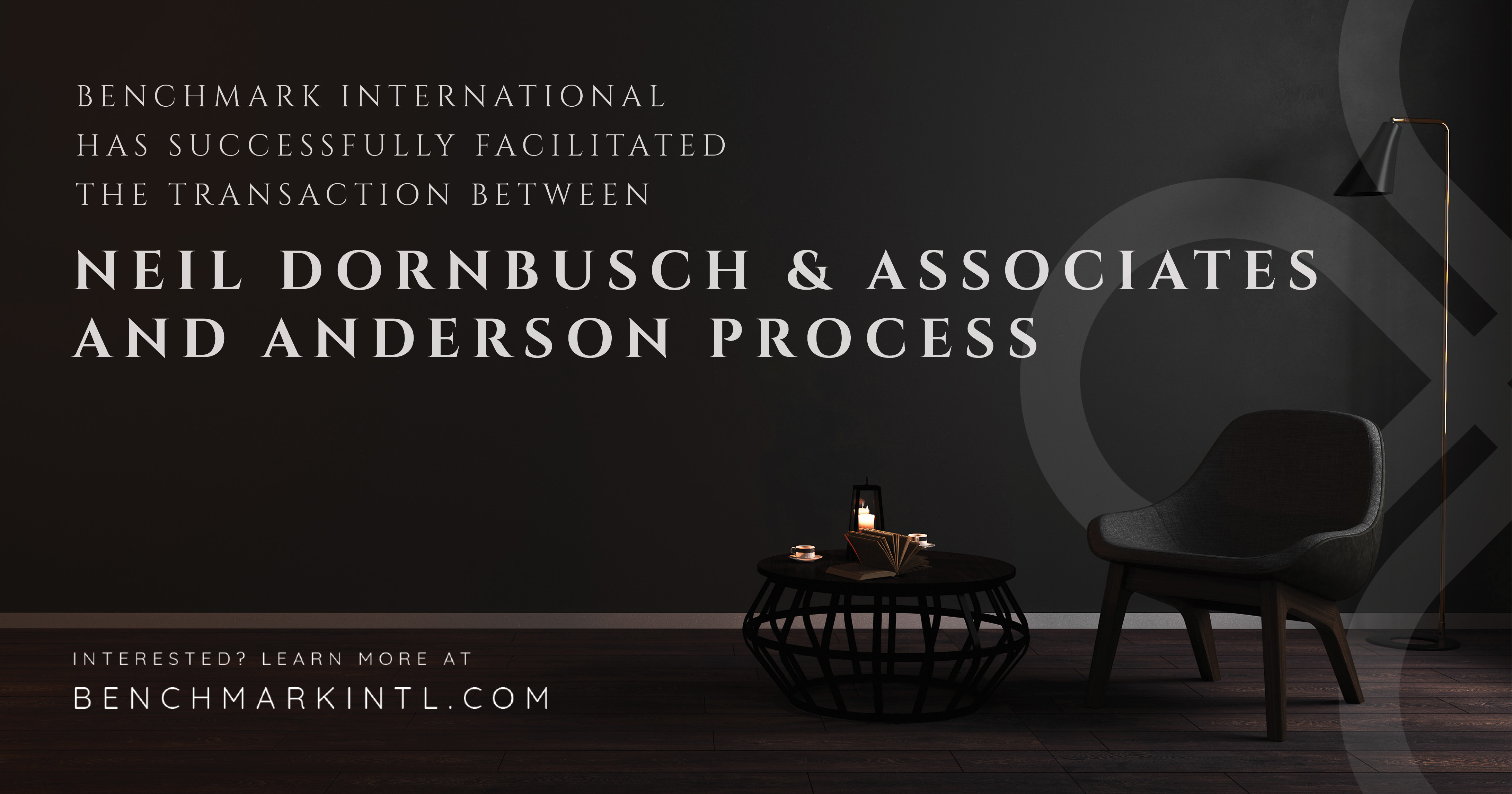 Benchmark International Facilitated The Transaction Between Neil Dornbusch And Associates And Anderson Process