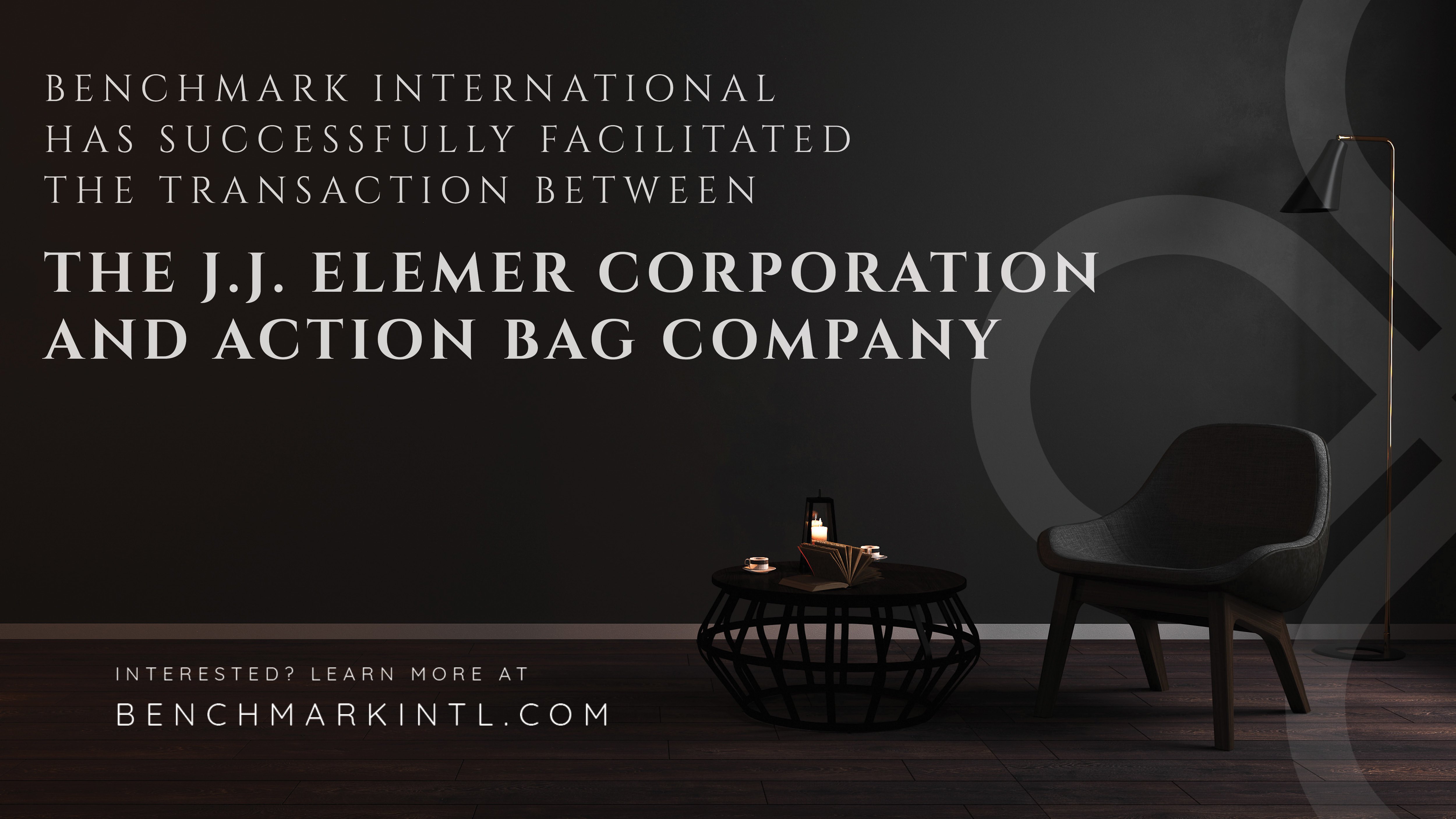 Benchmark International Successfully Facilitated The Acquisition Of The J.J. Elemer Corporation By Action Bag Company