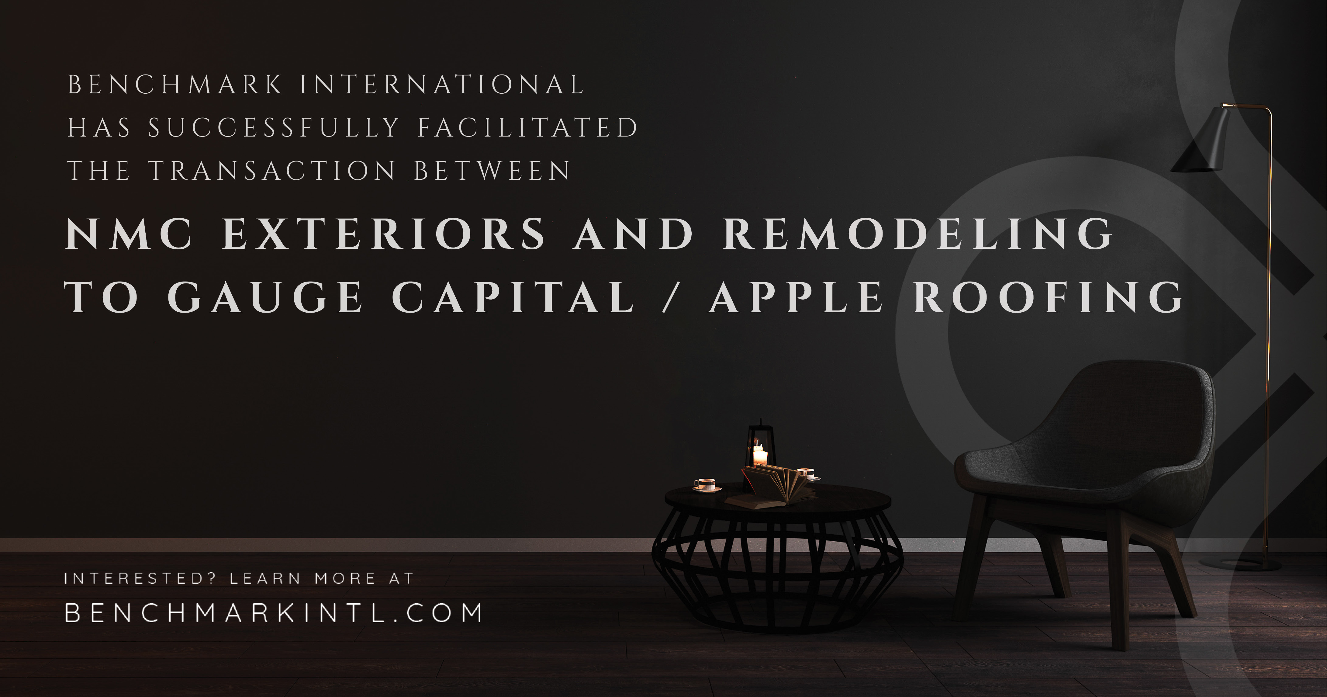 Benchmark International Facilitated the Transaction of NMC Exteriors and Remodeling to Gauge Capital / Apple Roofing