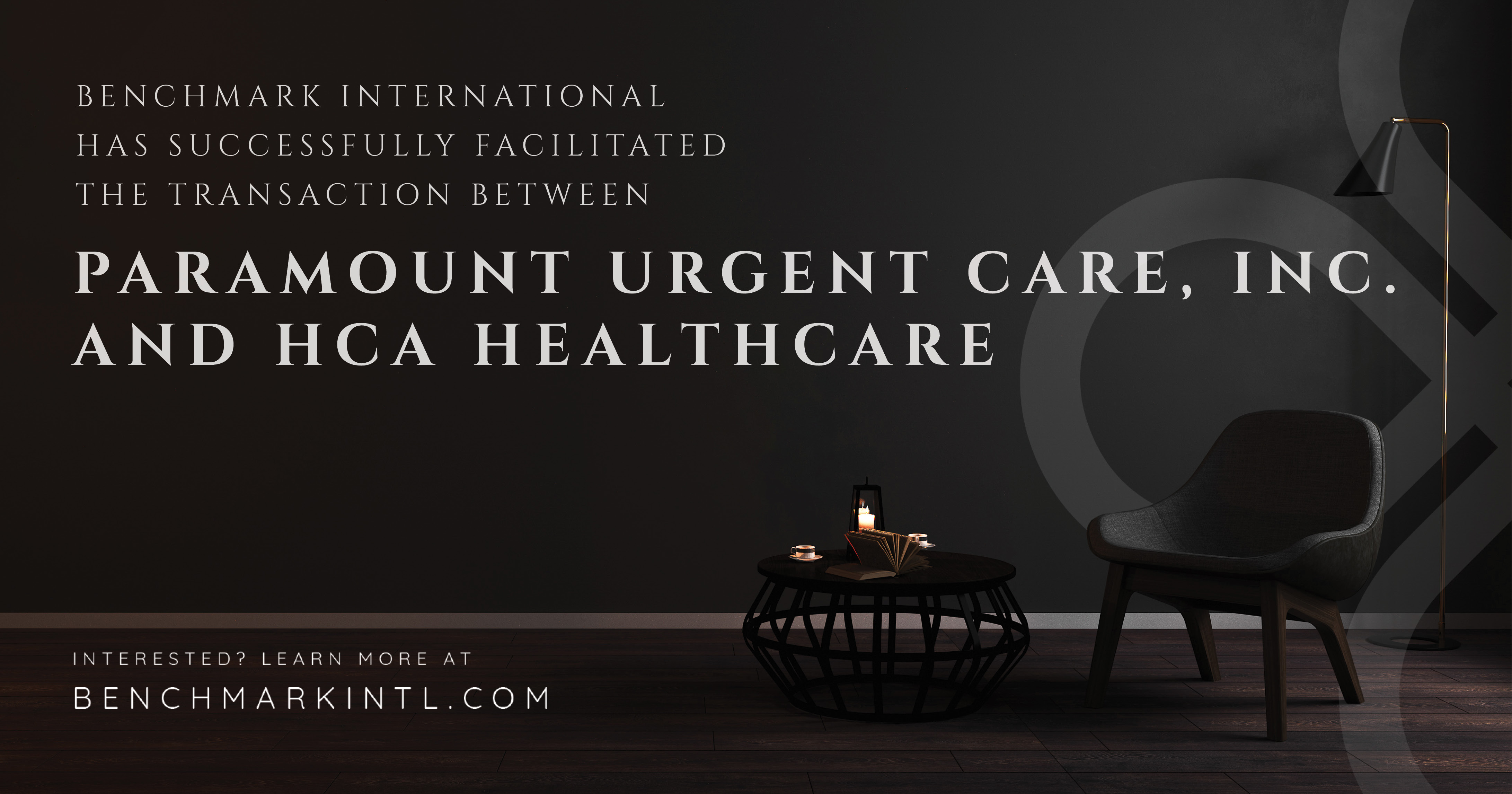 Benchmark International Successfully Facilitated a Transaction Between Paramount Urgent Care, Inc. and HCA Healthcare.