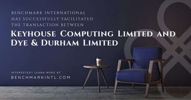 Benchmark International Successfully Facilitated the Transaction Between Keyhouse Computing Limited and Dye & Durham Limited