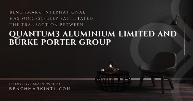 Benchmark International Successfully Facilitated the Transaction Between Quantum3 Aluminium Limited and Burke Porter Group
