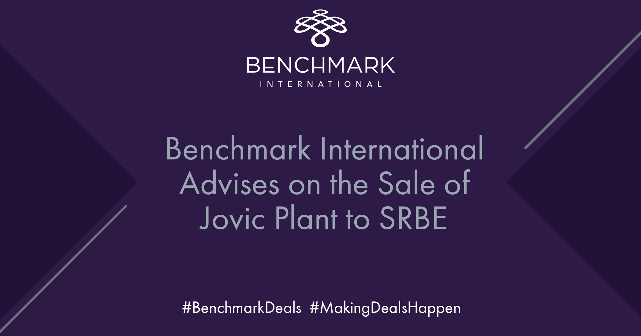 Benchmark International Advises on the Sale of Jovic Plant to SRBE