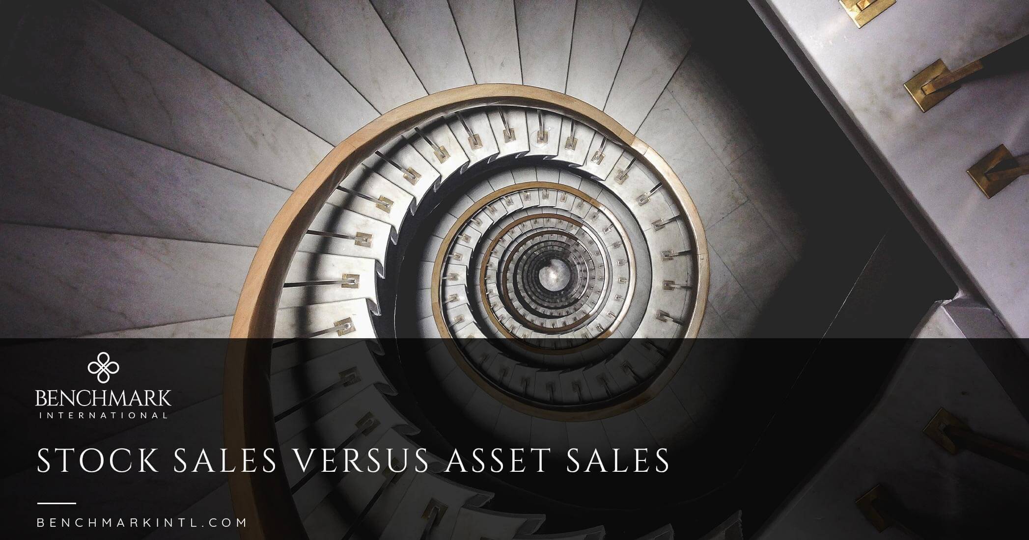 Stock Sales Versus Asset Sales