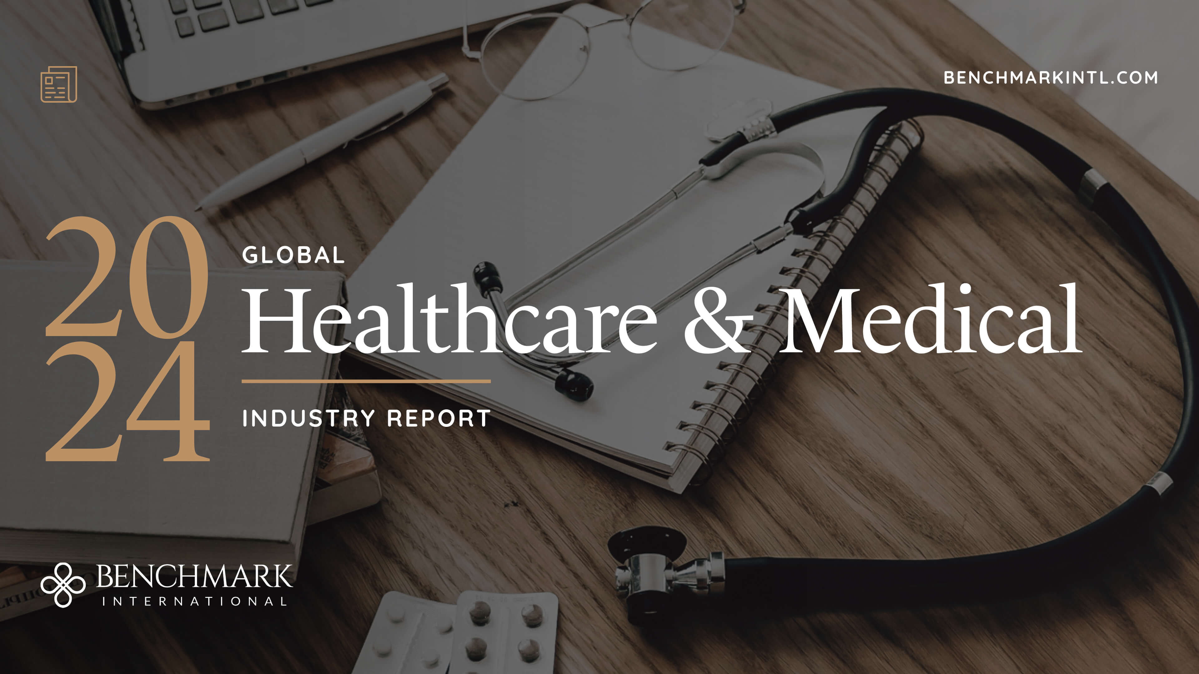 2024 Global Healthcare & Medical Industry Report