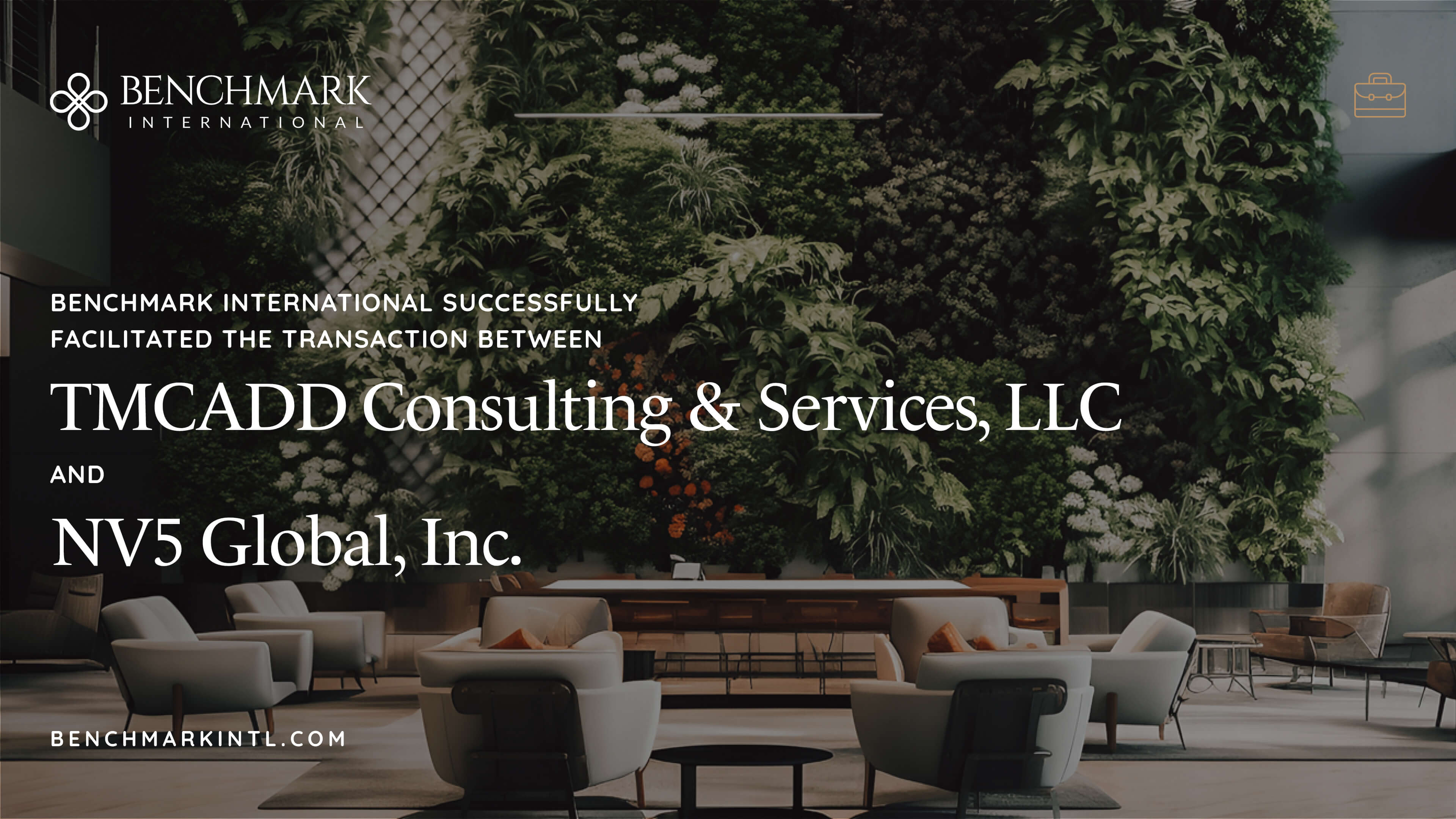 Benchmark International Successfully Facilitated the Transaction Between TMCADD Consulting & Services, LLC and NV5 Global, Inc.