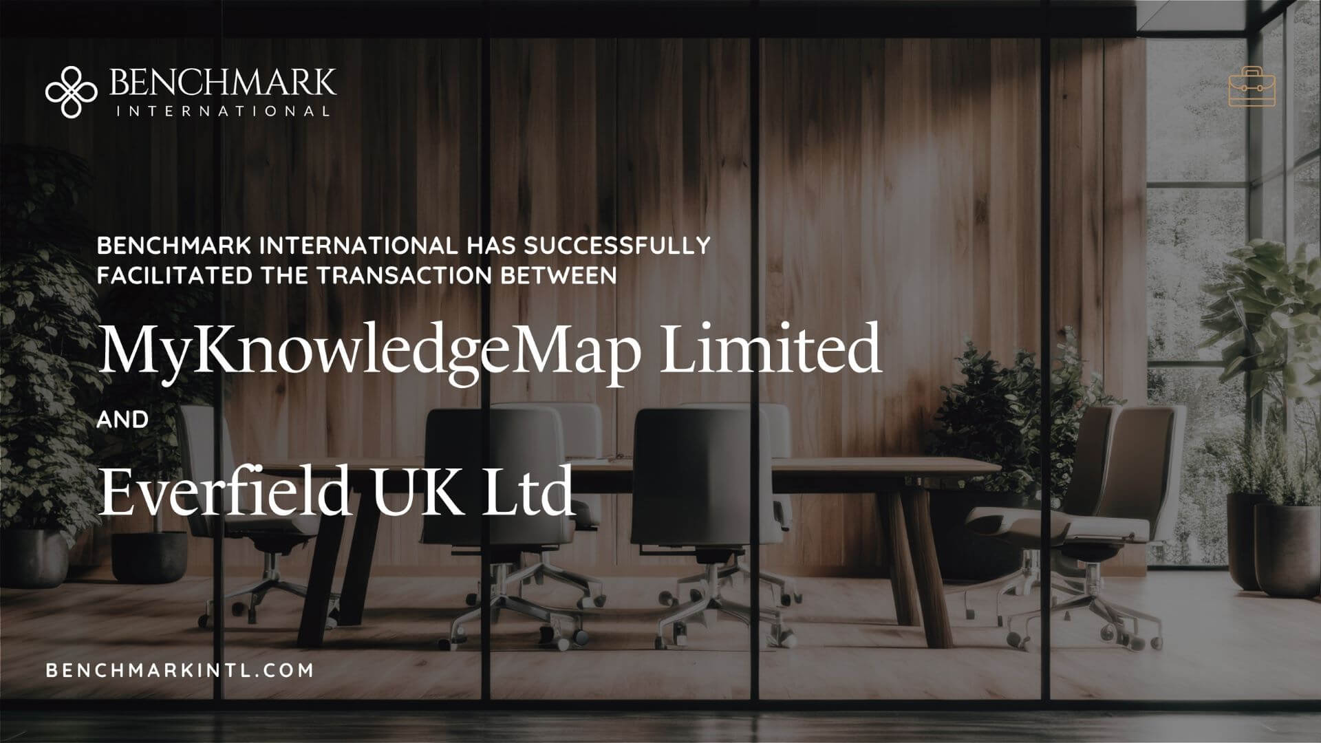 Benchmark International Successfully Facilitated the Transaction Between MyKnowledgeMap Limited and Everfield UK Ltd