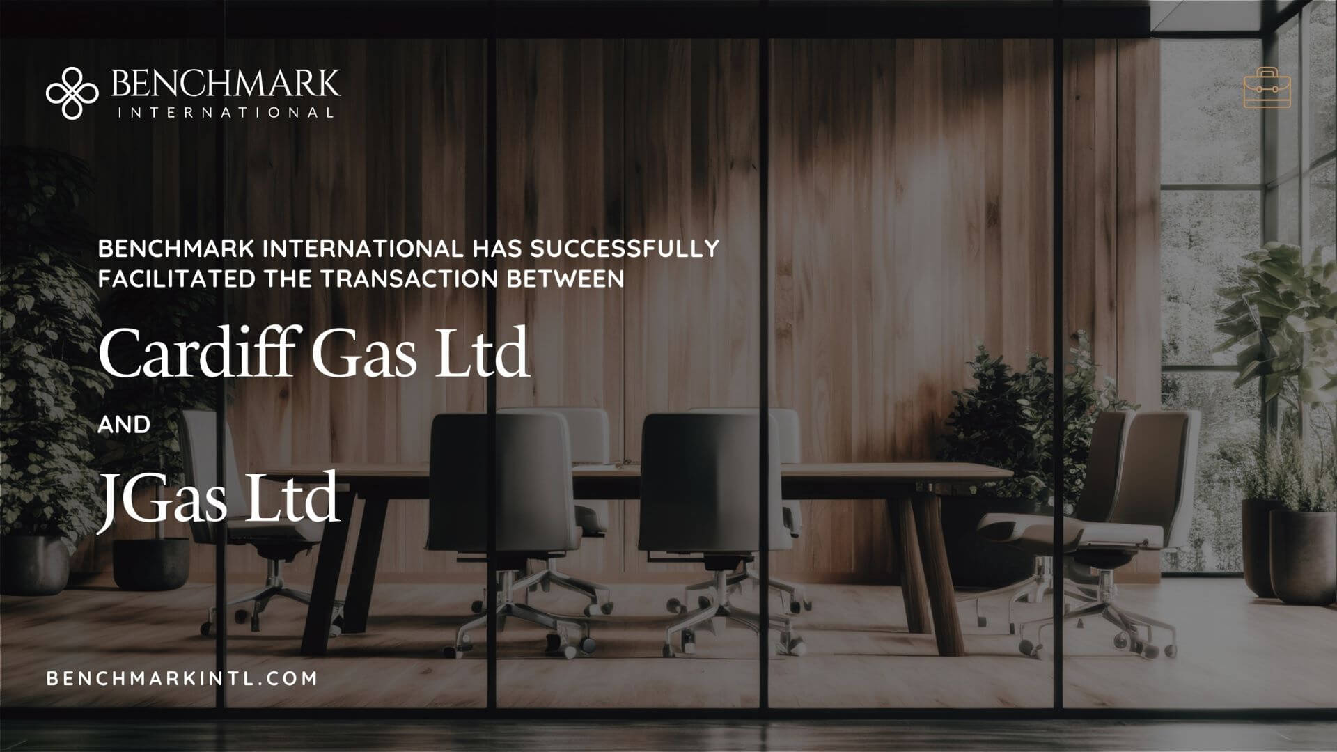 Benchmark International Successfully Facilitated the Transaction Between Cardiff Gas Ltd and JGas Ltd