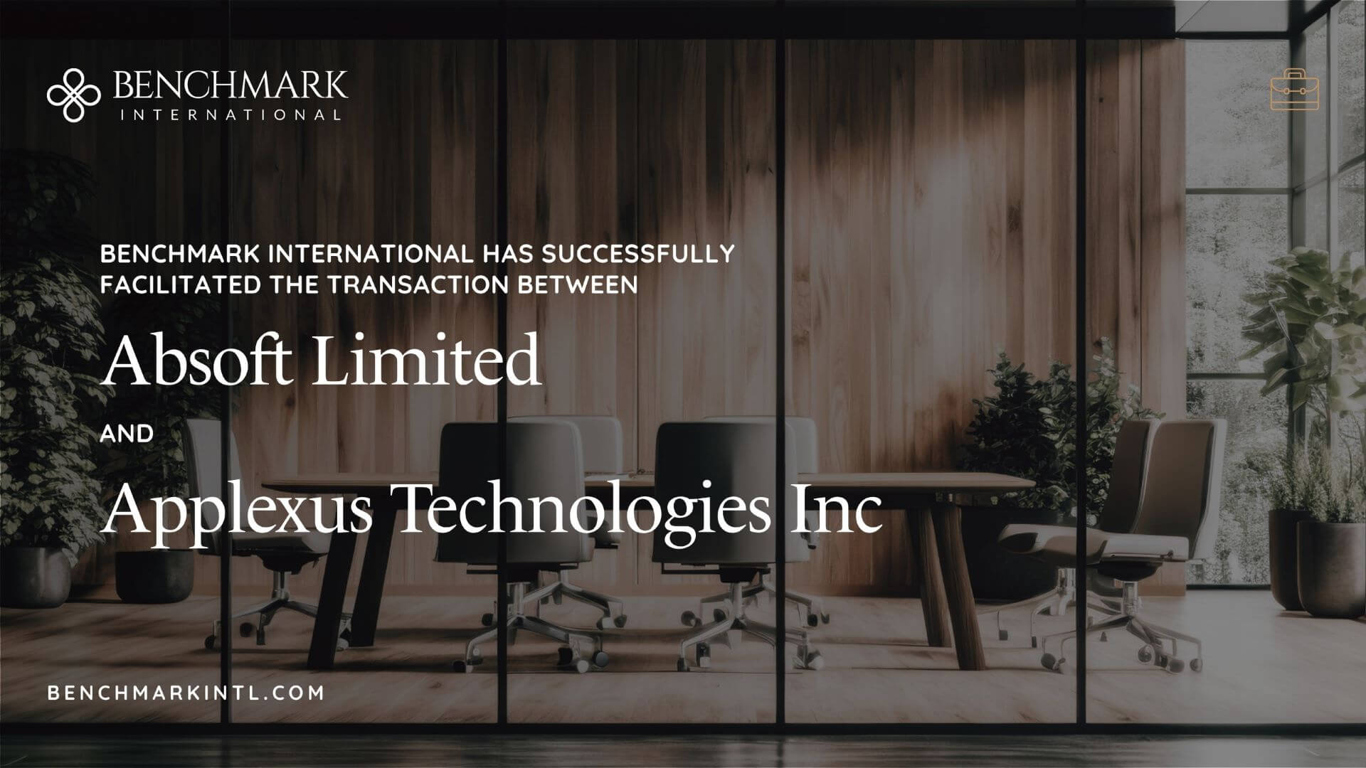 Benchmark International Successfully Facilitated the Transaction Between Absoft Limited and Applexus Technologies Inc