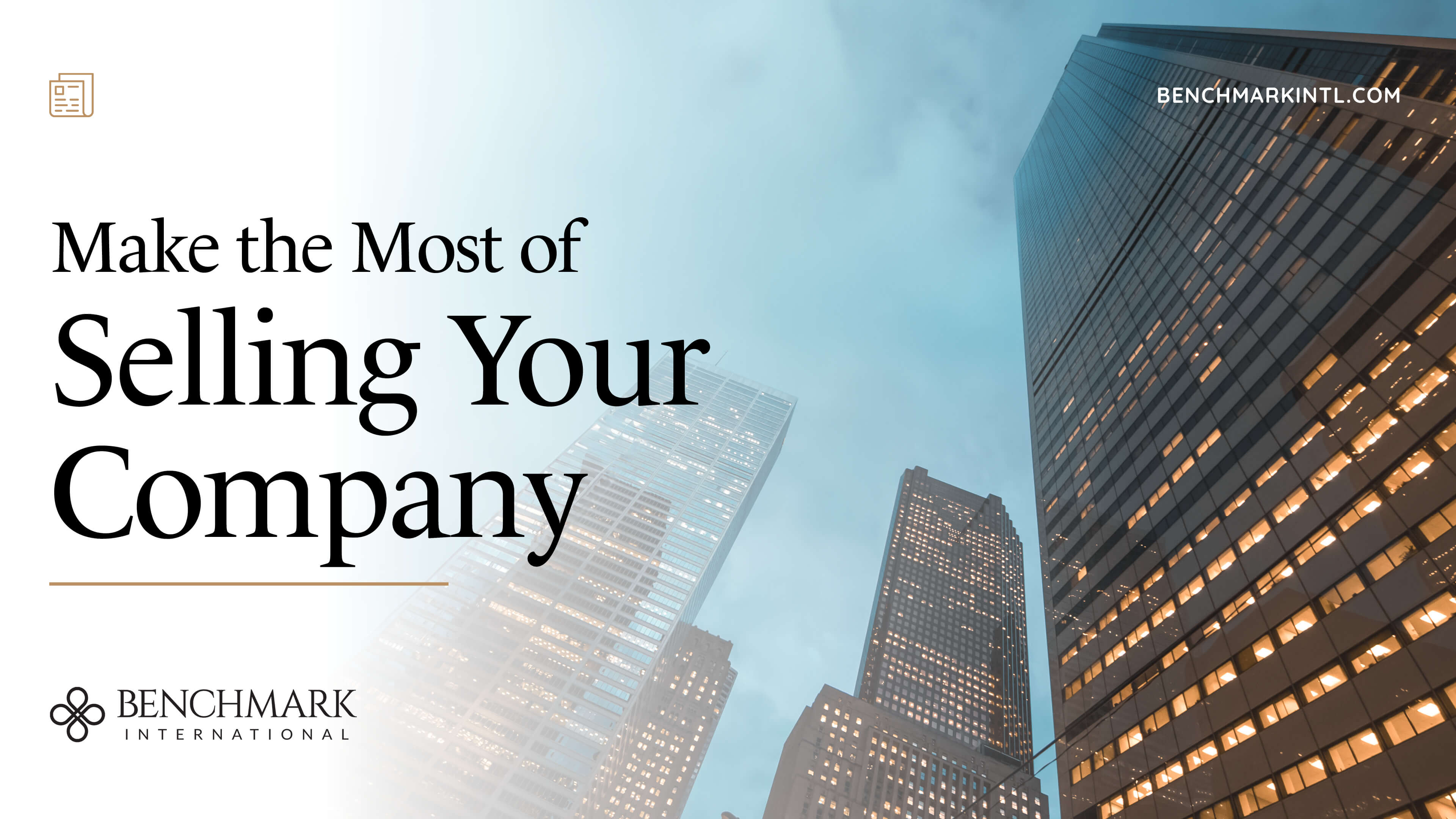 Make The Most Of Selling Your Company