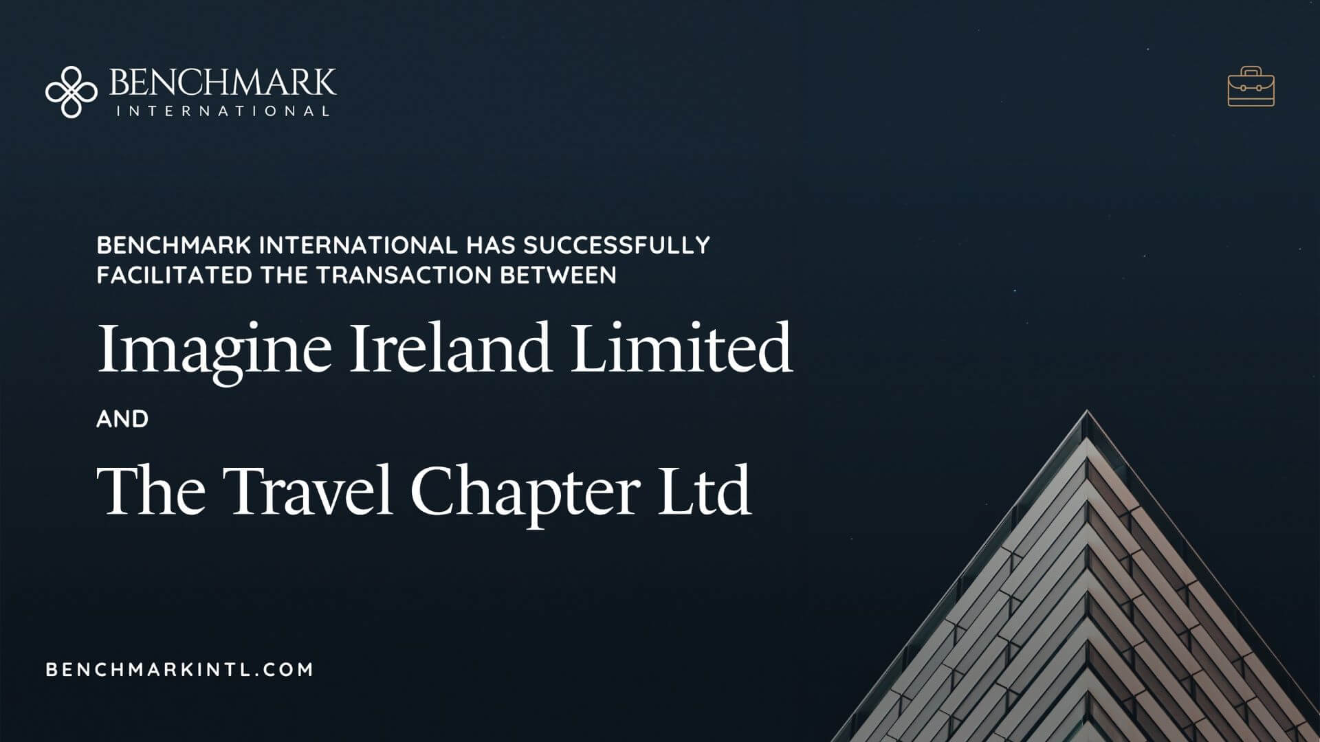 Benchmark International Successfully Facilitated the Transaction Between Imagine Ireland Limited and The Travel Chapter Ltd
