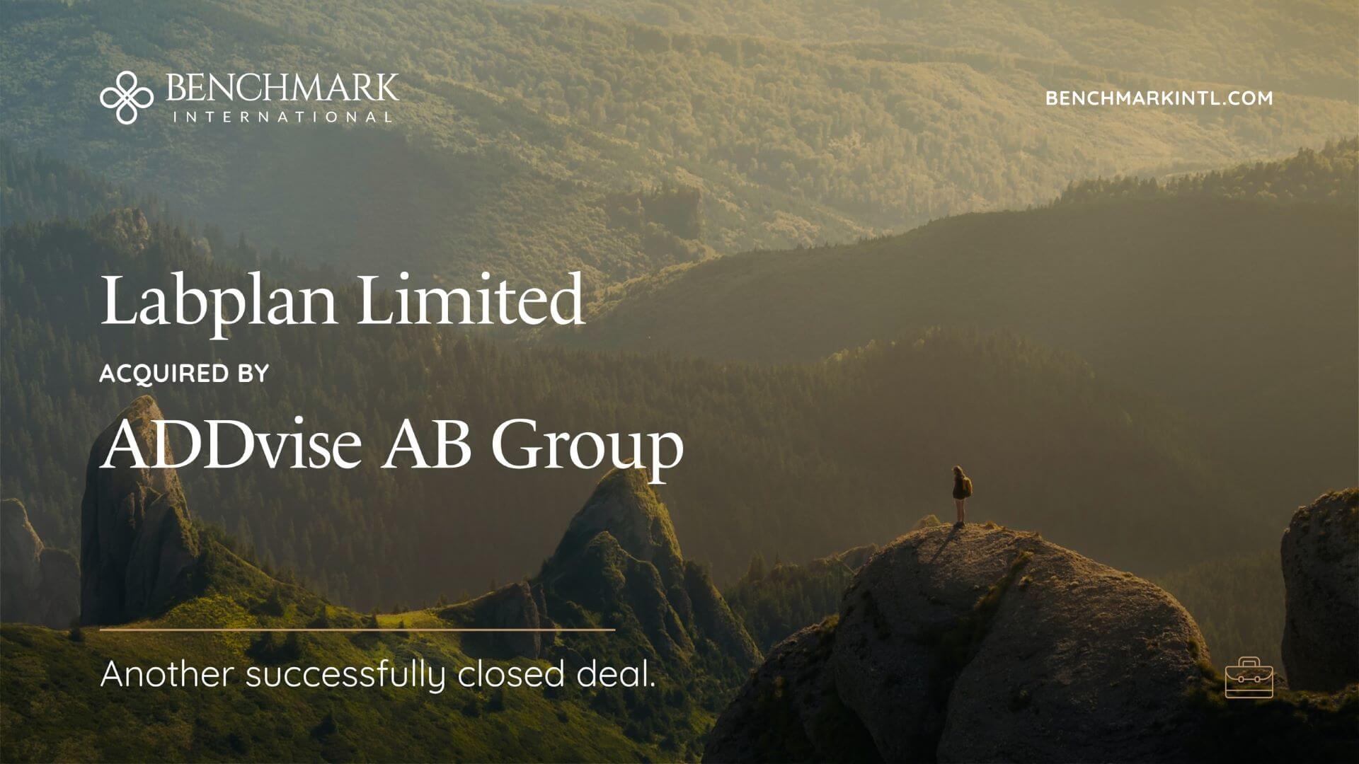 Benchmark International Successfully Facilitated the Transaction Between Labplan Limited and ADDvise AB Group