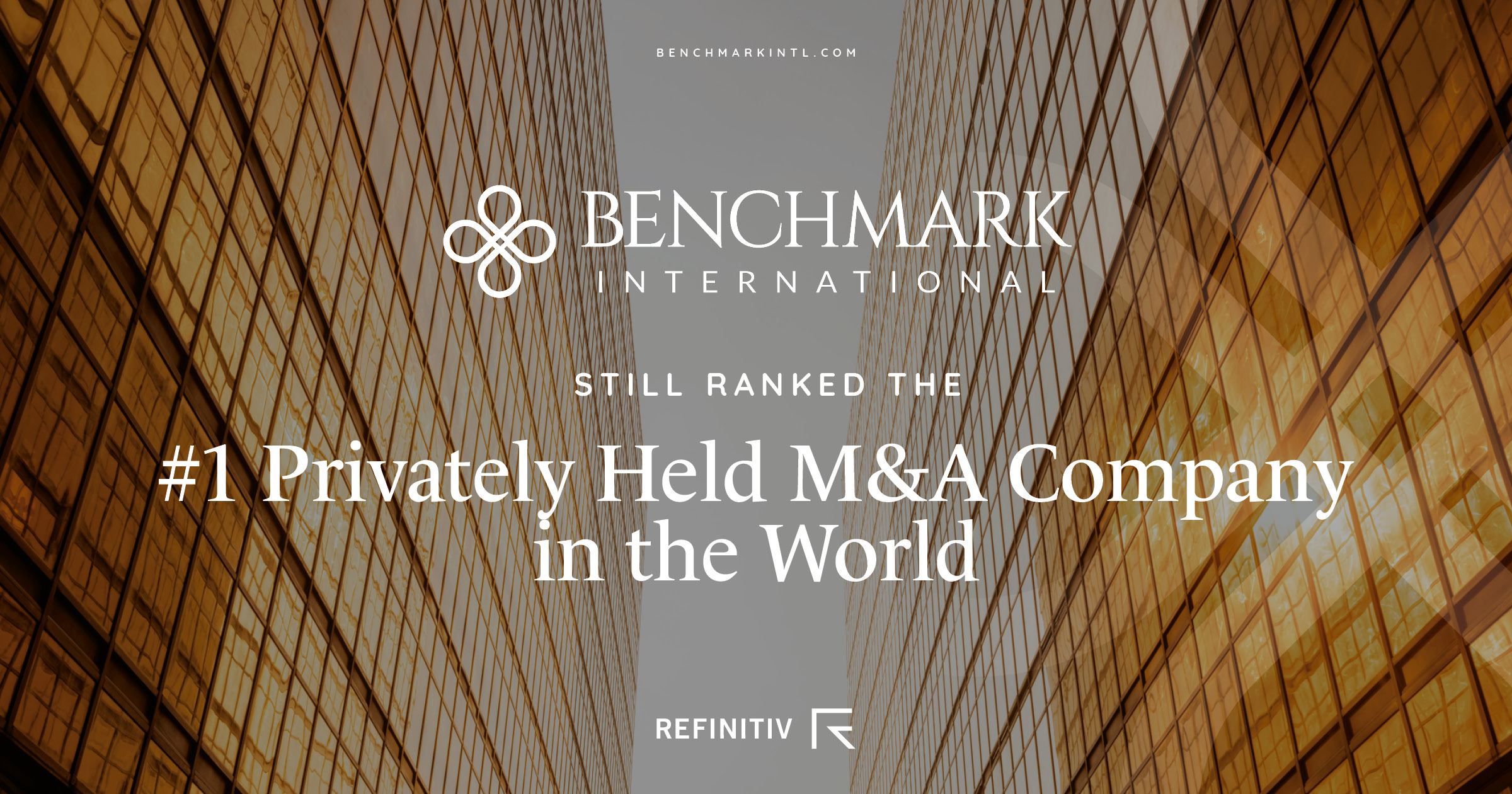 Benchmark International Still Ranked the Number One Privately Held M&A Company in the World