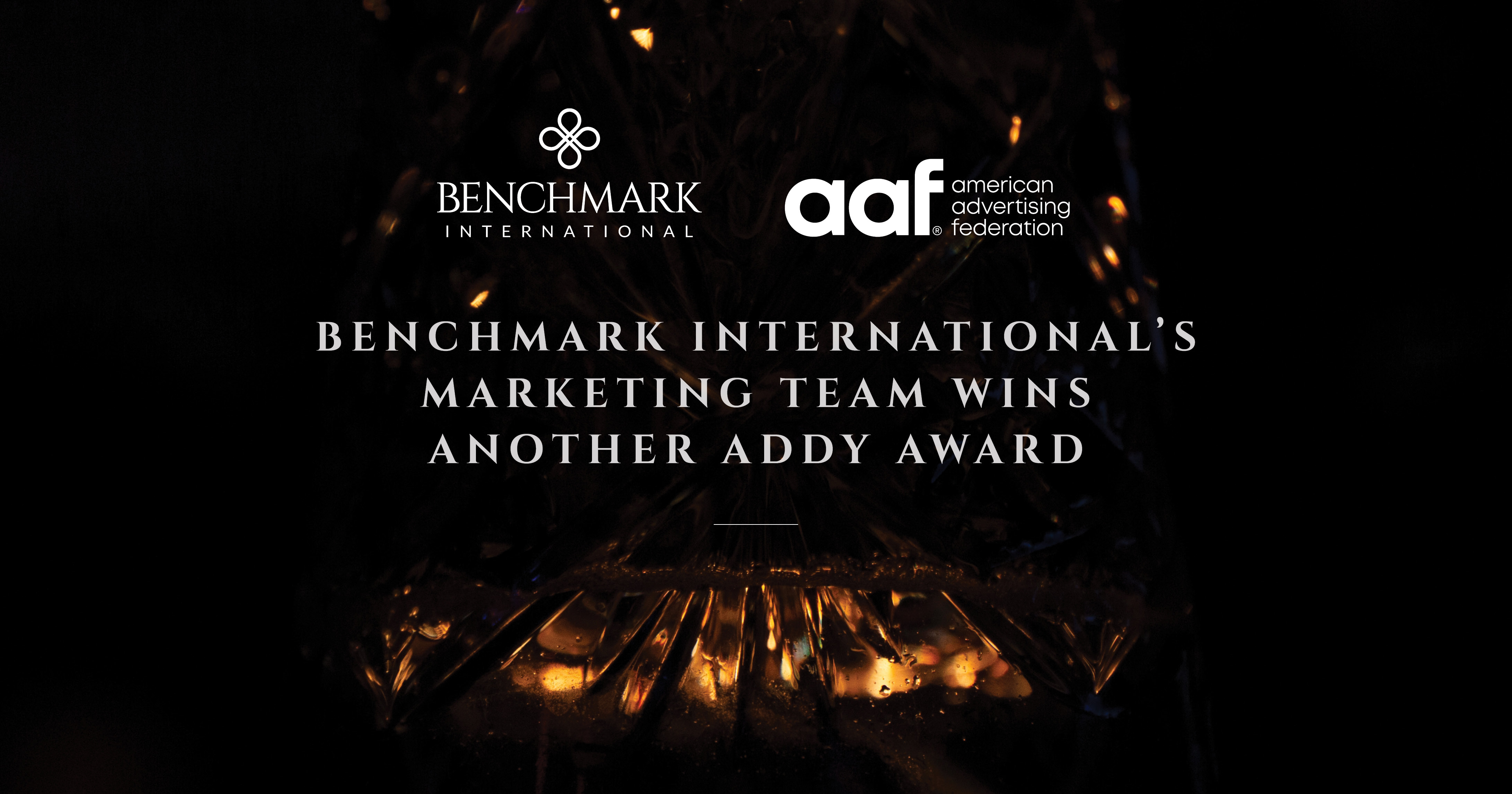 Benchmark International’s Marketing Team Wins Another Addy Award