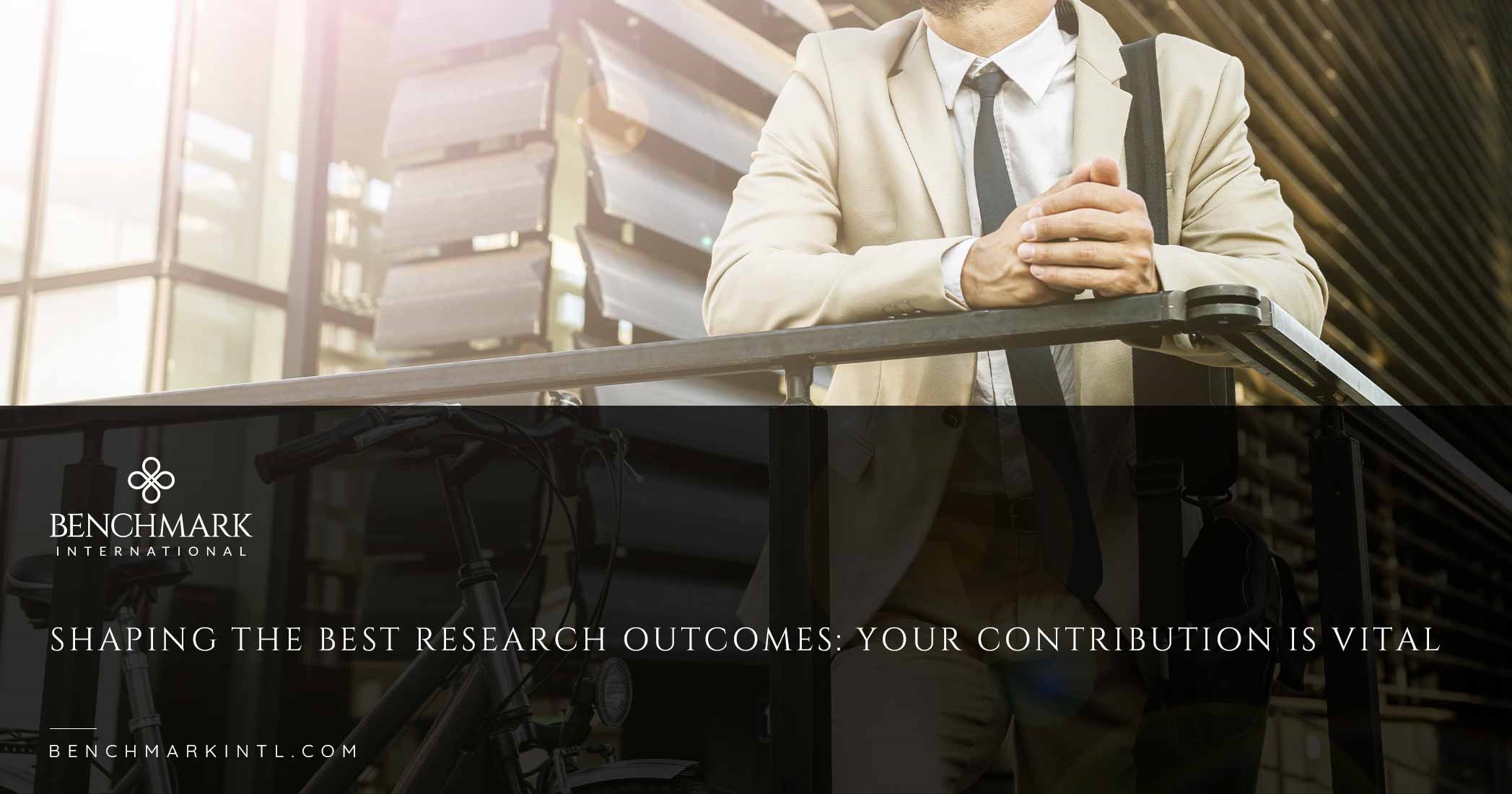 Shaping the Best Research Outcomes: Your Contribution is Vital